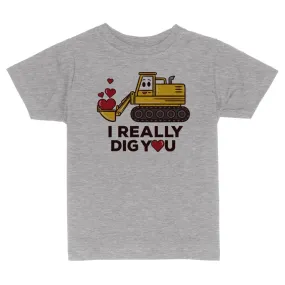 I Really Dig You Toddler and Youth T-Shirt