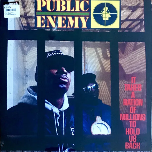 Public Enemy ~ It Takes A Nation Of Millions To Hold Us Back