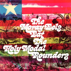 The Holy Modal Rounders ~ The Moray Eels Eat The Holy Modal Rounders