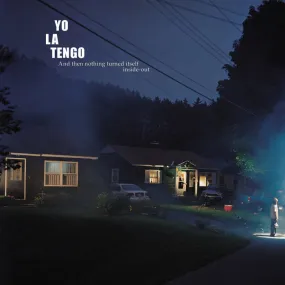 Yo La Tengo ~ And Then Nothing Turned Itself Inside-Out